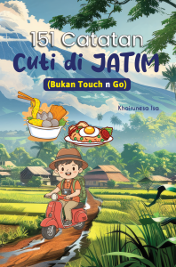 151 CATATAN CUTI DI JATIM (BUKAN TOUCH N GO)