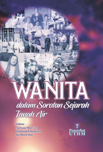WANITA DALAM SOROTAN SEJARAH TANAH AIR 