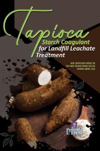 Tapioca Starch Coagulant for Landfill Leachate Treatment